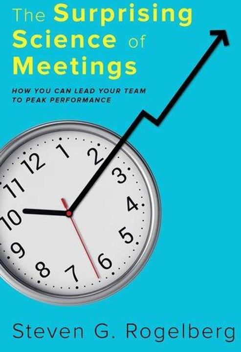 Produktbild The Surprising Science of Meetings (Englisch, Steven G. Rogelberg, 2019)