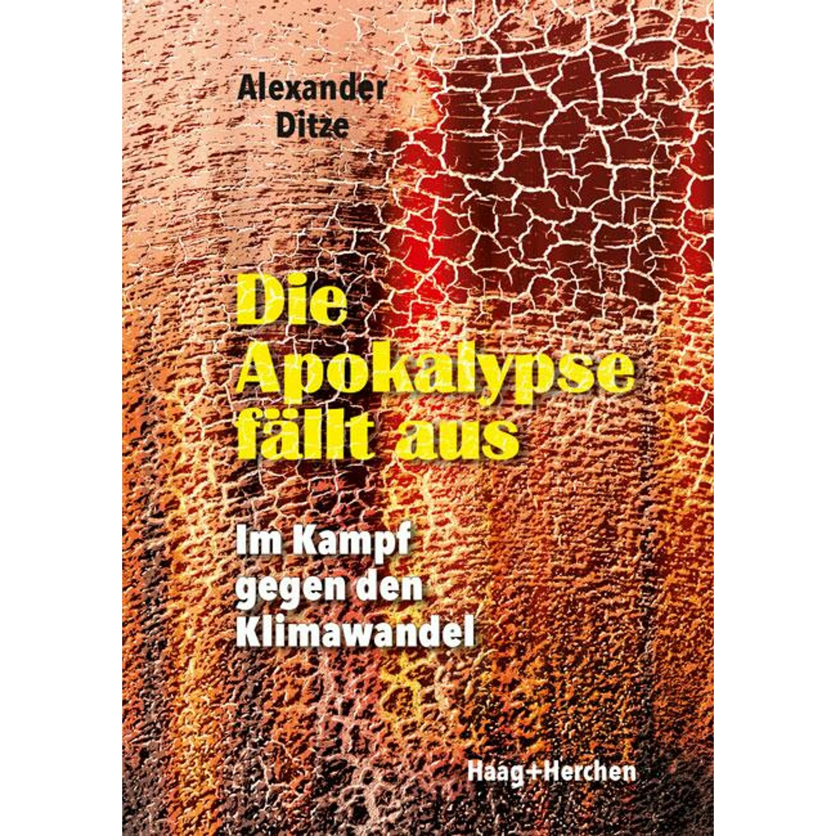 Ditze:Die Apokalypse fällt aus, Belletristik von Alexander Ditze