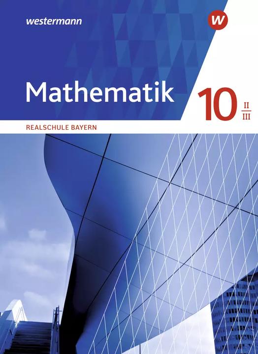 Produktbild Mathematik / Mathematik - Ausgabe 2016 für Realschulen in Bayern (Deutsch, Andreasua, Eichenlaub-Fürst, Nikola/Fischer, Sebastian/Katzengruber, 2022)
