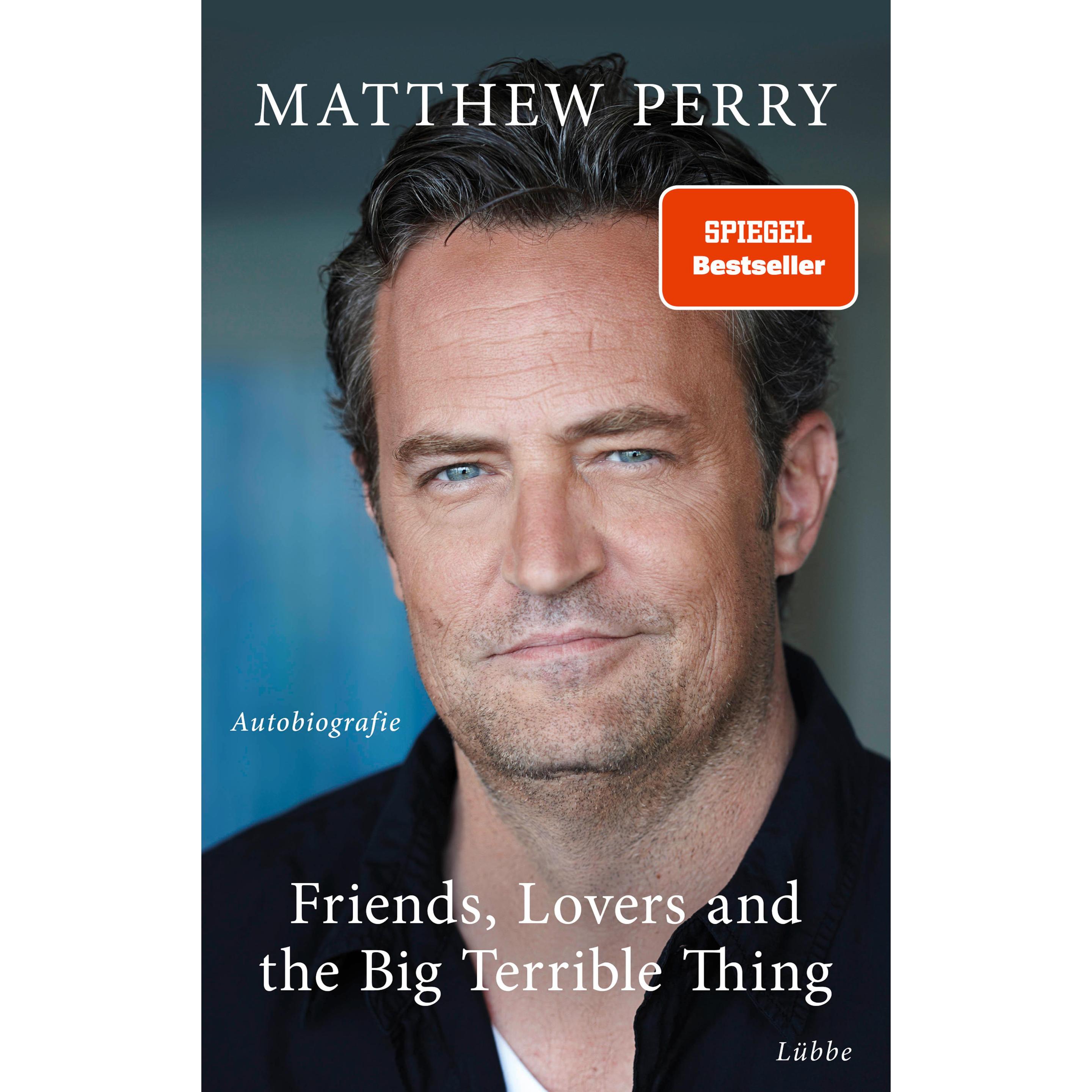 Friends, Lovers and the Big Terrible Thing, Sachbücher von Matthew Perry