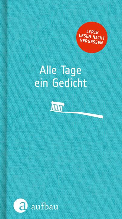 Produktbild Alle Tage ein Gedicht (Deutsch, Holdack, 2017)