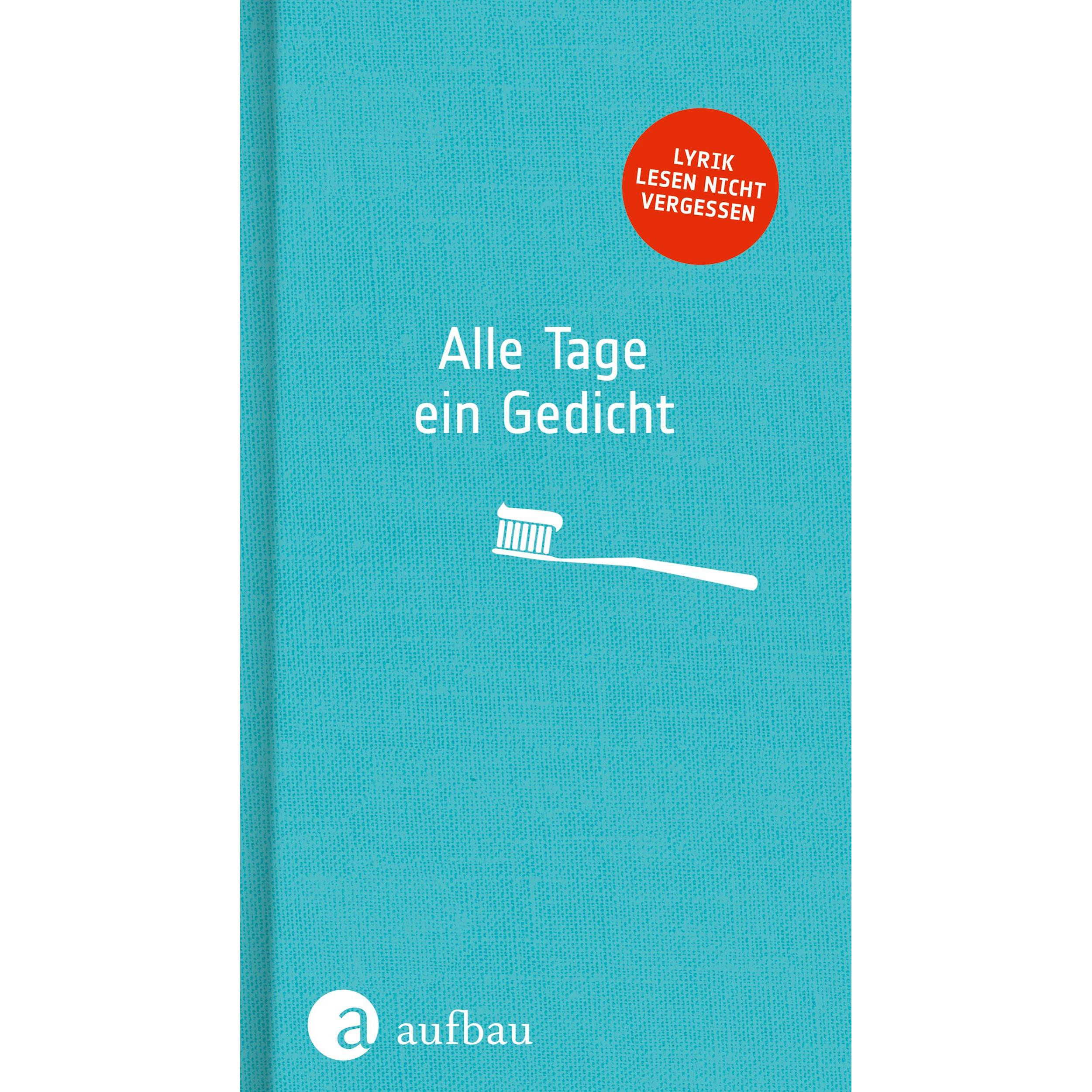 Alle Tage ein Gedicht, Belletristik von Holdack