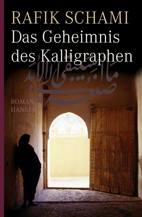 Produktbild Das Geheimnis des Kalligraphen (Deutsch, 2008)