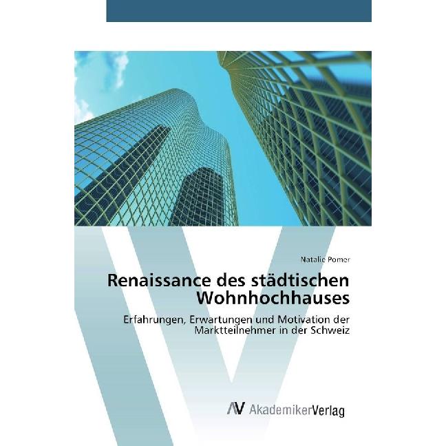 Renaissance des städtischen Wohnhochhauses, Fachbücher von Natalie Pomer
