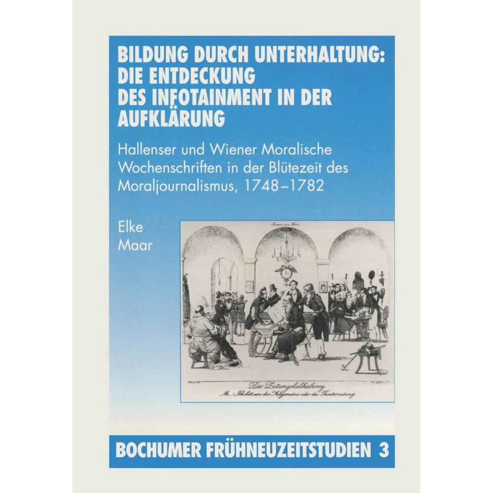 Bildung durch Unterhaltung: Die Entdeckung des Infotainment in der Aufklärung, Fachbücher