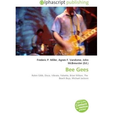 Bee Gees, Fachbücher von Agnes F. Vandome, Frederic P. Miller, John McBrewster