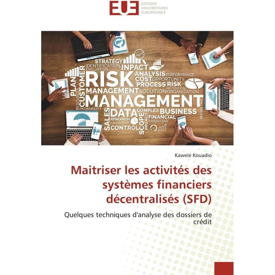 Maitriser les activités des systèmes financiers décentralisés (SFD), Ratgeber von Kawele Kouadio