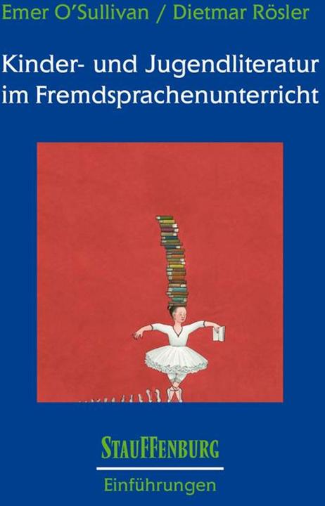 Produktbild Kinder- und Jugendliteratur im Fremdsprachenunterricht (Deutsch, Dietmar Rösler, Emer O'Sullivan, 2013)