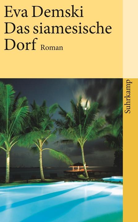 Produktbild Das siamesische Dorf (Deutsch, Eva Demski, 2007)
