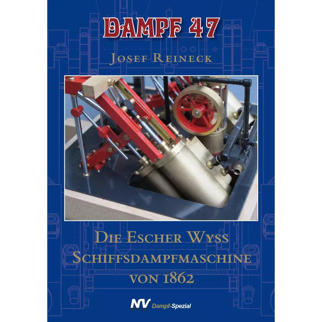 Dampf 47, Ratgeber von Josef Reineck