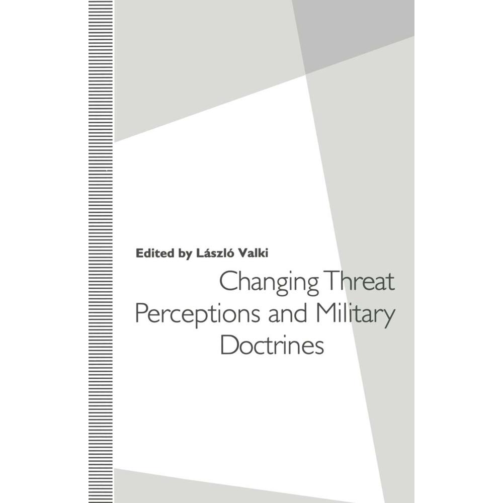 Changing Threat Perceptions and Military Doctrines, Fachbücher von Laszlo Valki