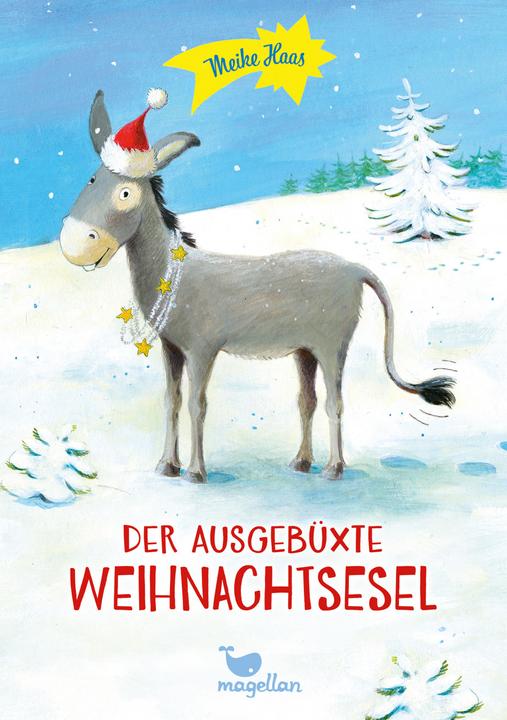 Produktbild Der ausgebüxte Weihnachtsesel (Deutsch, Meike Haas, 2014)