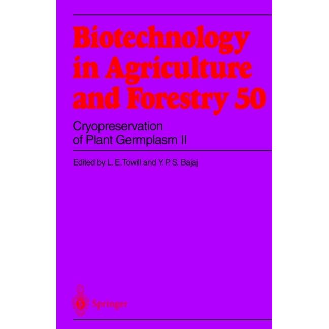 Cryopreservation of Plant Germplasm II, Fachbücher von L.E. Towill, Yashpal P. S. Bajaj