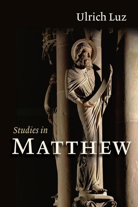 Produktbild Studies in Matthew (Englisch, Ulrich Luz, 2005)
