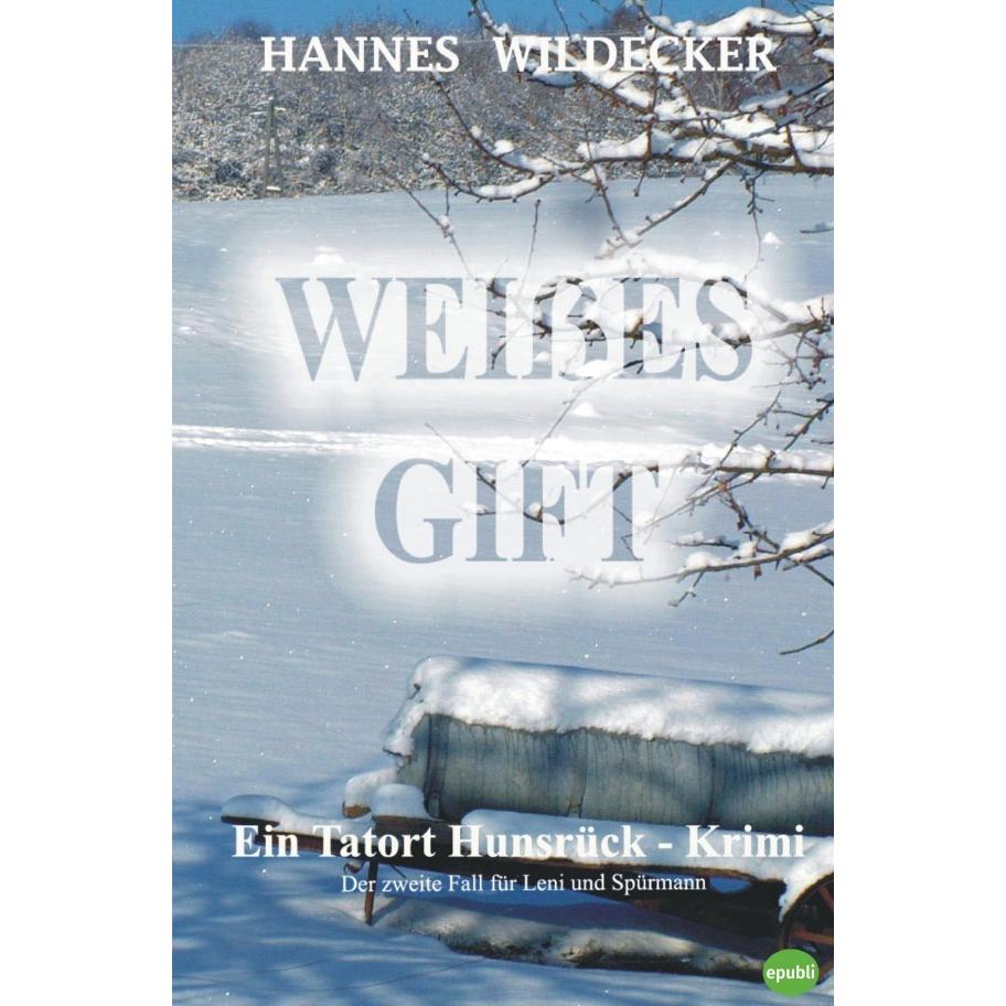 Weisses Gift, Belletristik von Hannes Wildecker