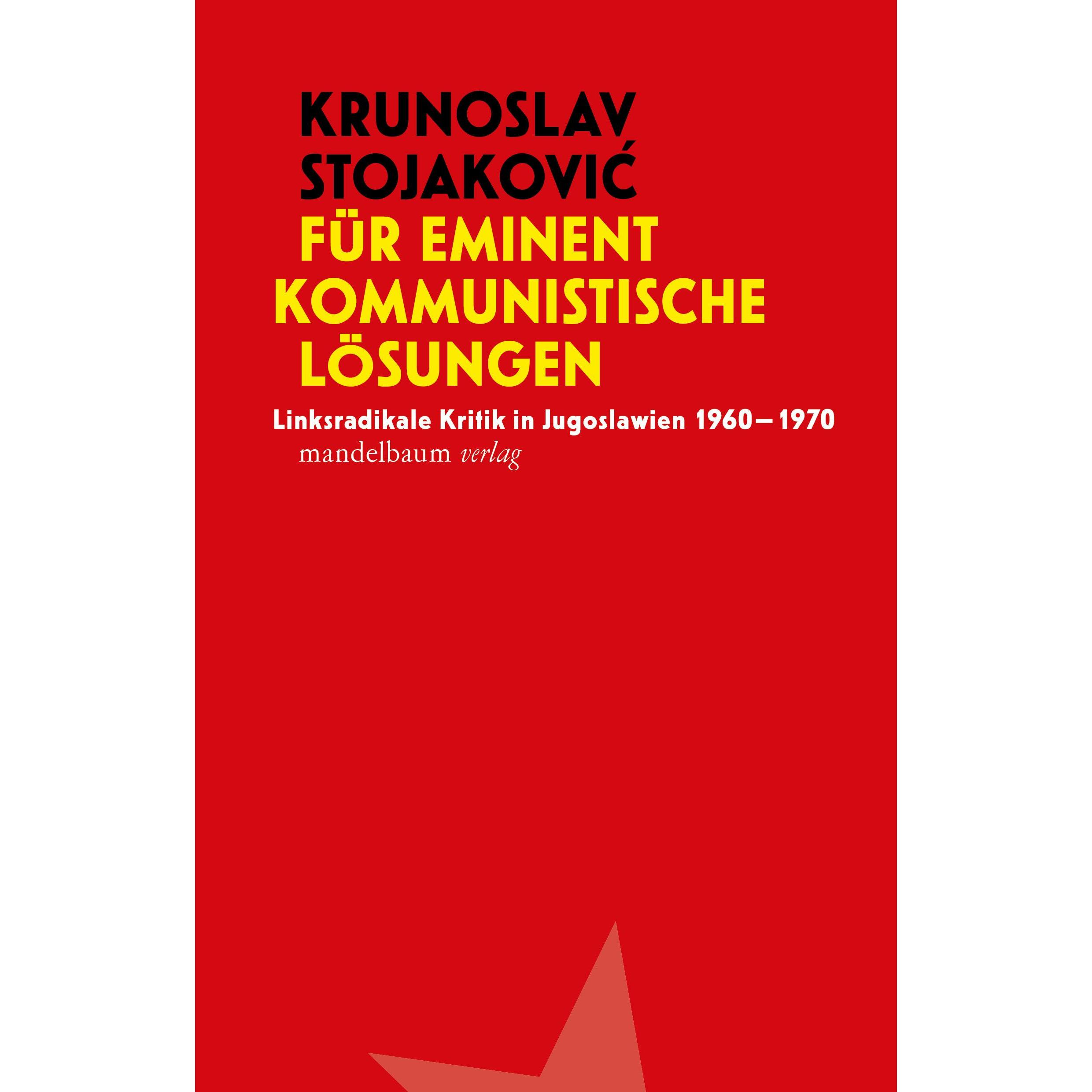 Stojakovic:Für eminent kommunistische L, Fachbücher von Krunoslav Stojakovic