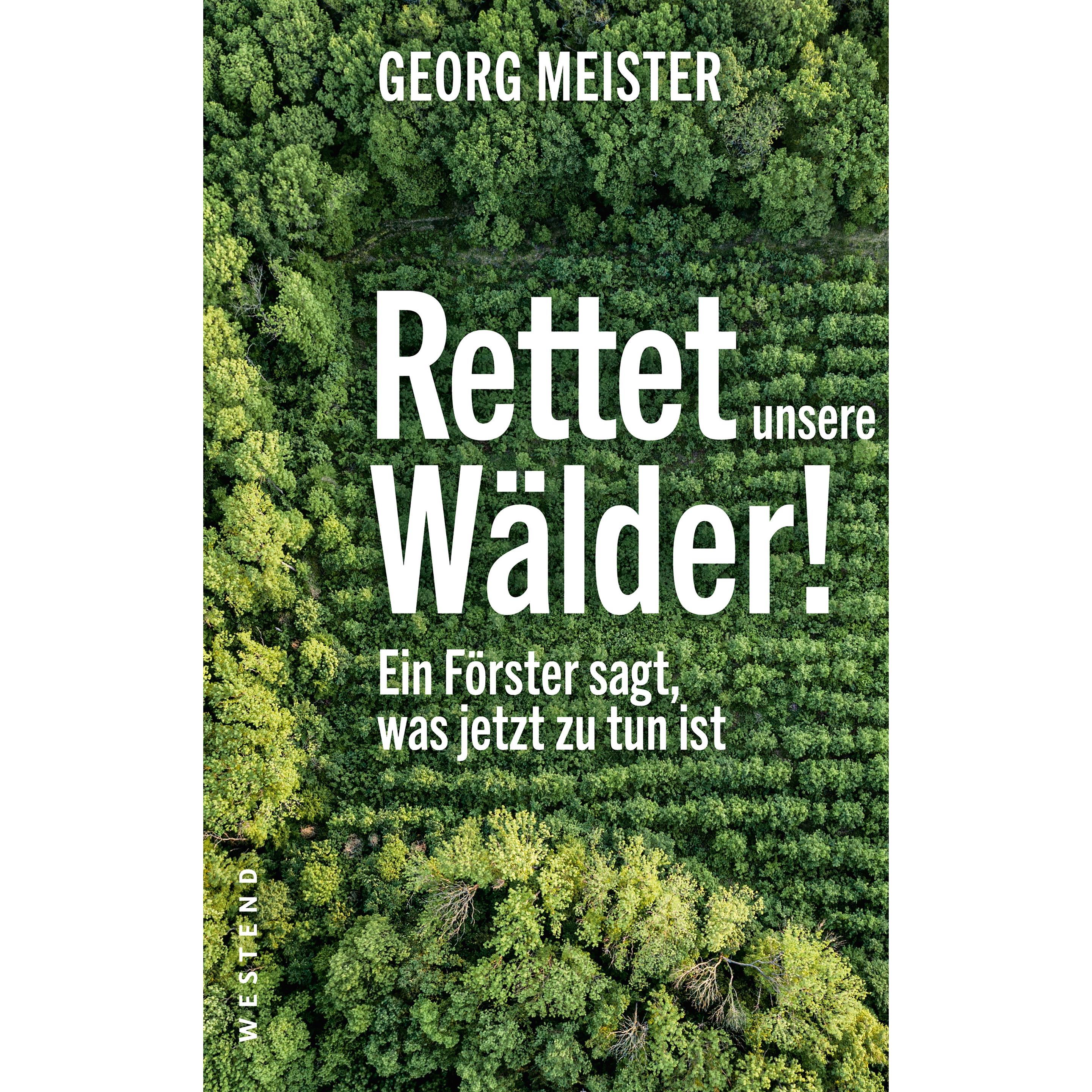 Thumbnail - Rettet unsere Wälder!, Fachbücher von Georg Meister