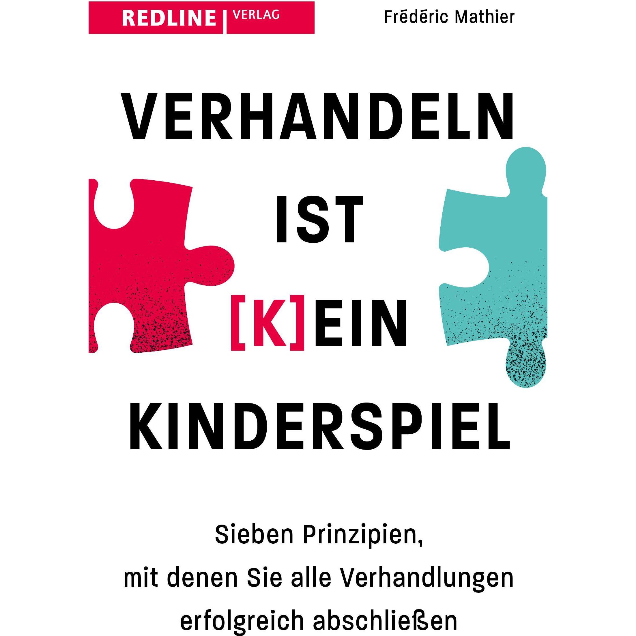 Verhandeln ist (k)ein Kinderspiel, Ratgeber von Frédéric Mathier