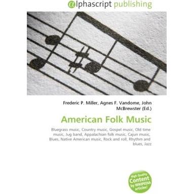 Thumbnail - American Folk Music, Fachbücher von Agnes F. Vandome, Frederic P. Miller, John McBrewster