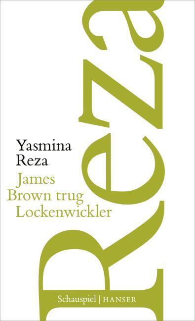 Label énergétique James Brown trug Lockenwickler (Allemand, Yasmina Reza, Frank Heibert, Hinrich Schmidt-Henkel, 2023)