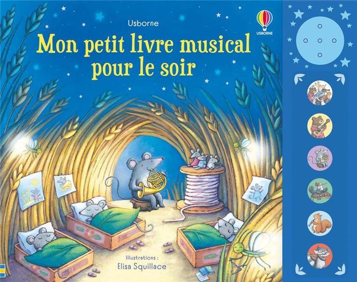 Mon petit livre musical pour le soir (French, Elisa Squillace, Fiona Wadden Sea, 2024)