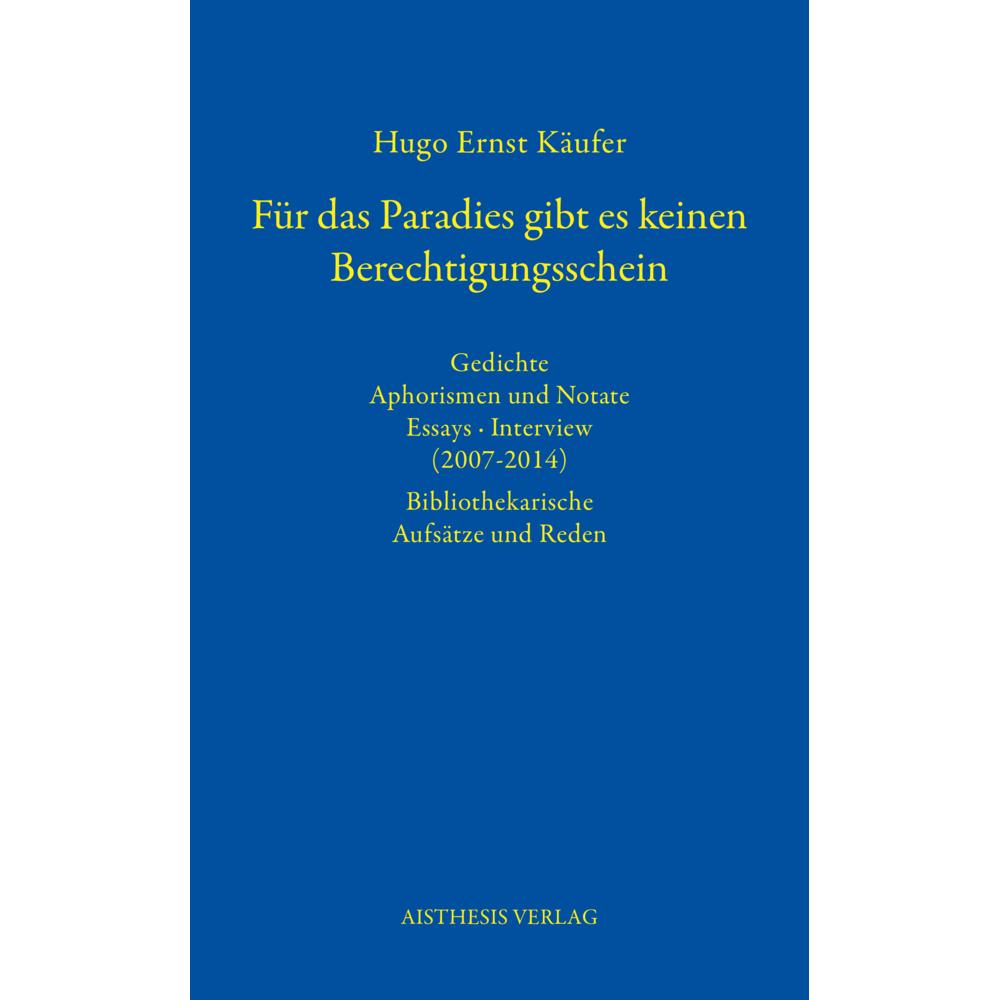 Käufer:Für das Paradies gibt es keinen, Belletristik von Hugo Ernst Käufer