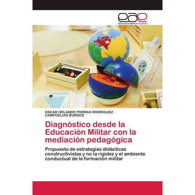 Diagnóstico desde la Educación Militar con la mediación pedagógica, Fachbücher von CAMPOELIAS BURGOS, OSCAR ORLANDO PORR...