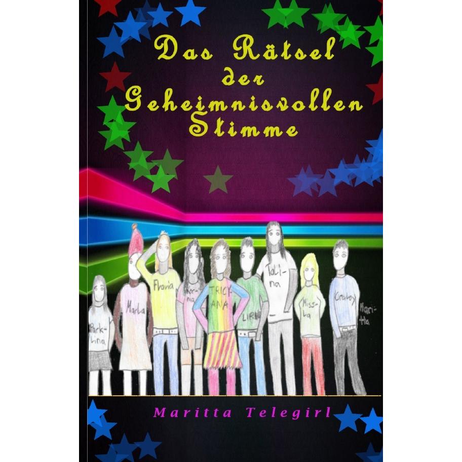 Das Rätsel der Geheimnisvollen Stimme, Belletristik von Maritta Telegirl