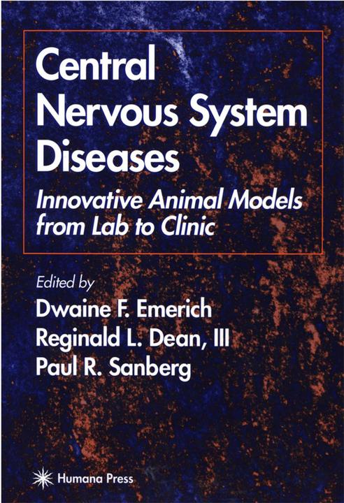 Central Nervous System Diseases (Dwaine F. Emerich, Paul R. Sanberg, Reginald L. Dean, 2010)