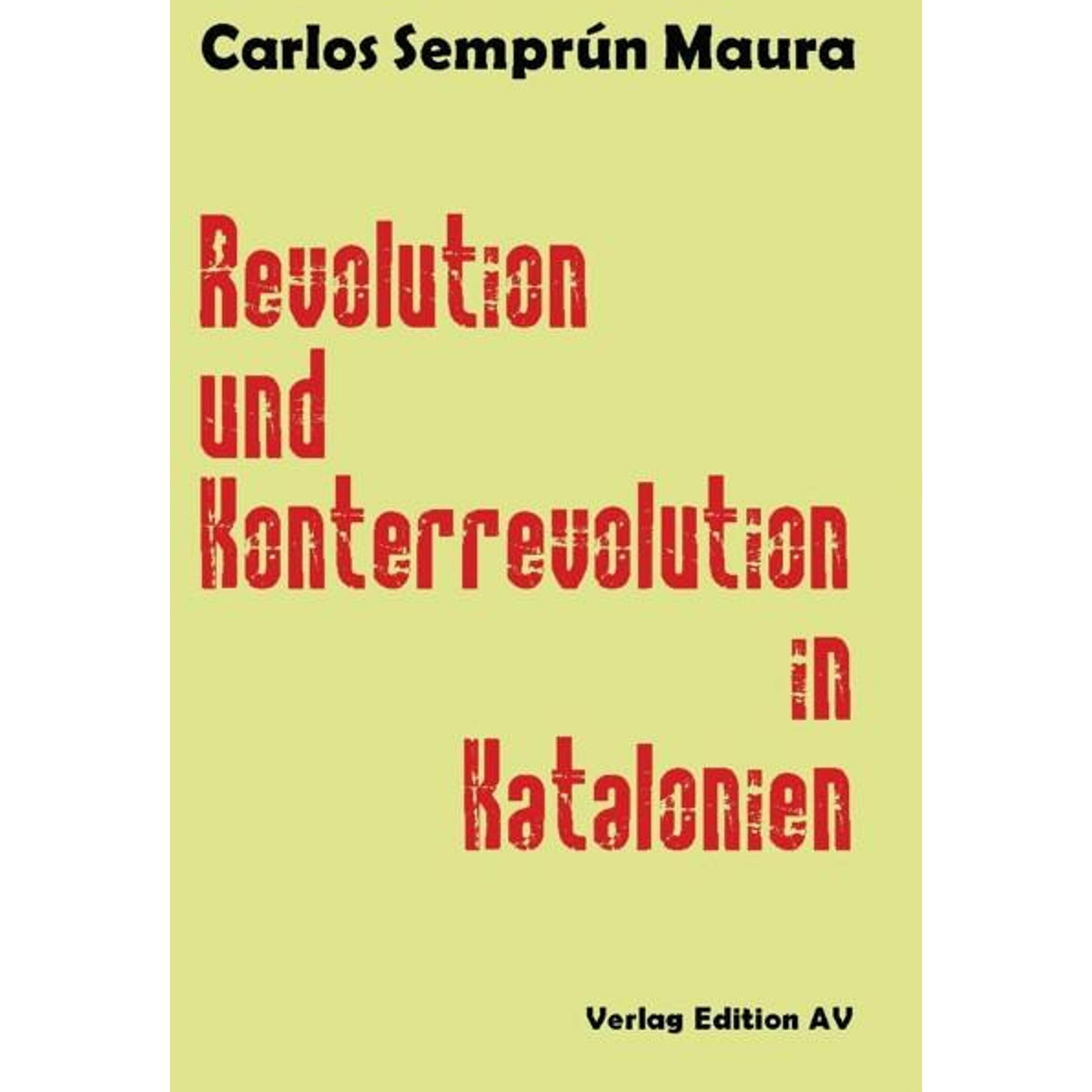 Revolution und Konterrevolution in Katalonien, Sachbücher von Pierre Gallissaires, Carlos Semprum-Maura, Hanna Mittelstä...