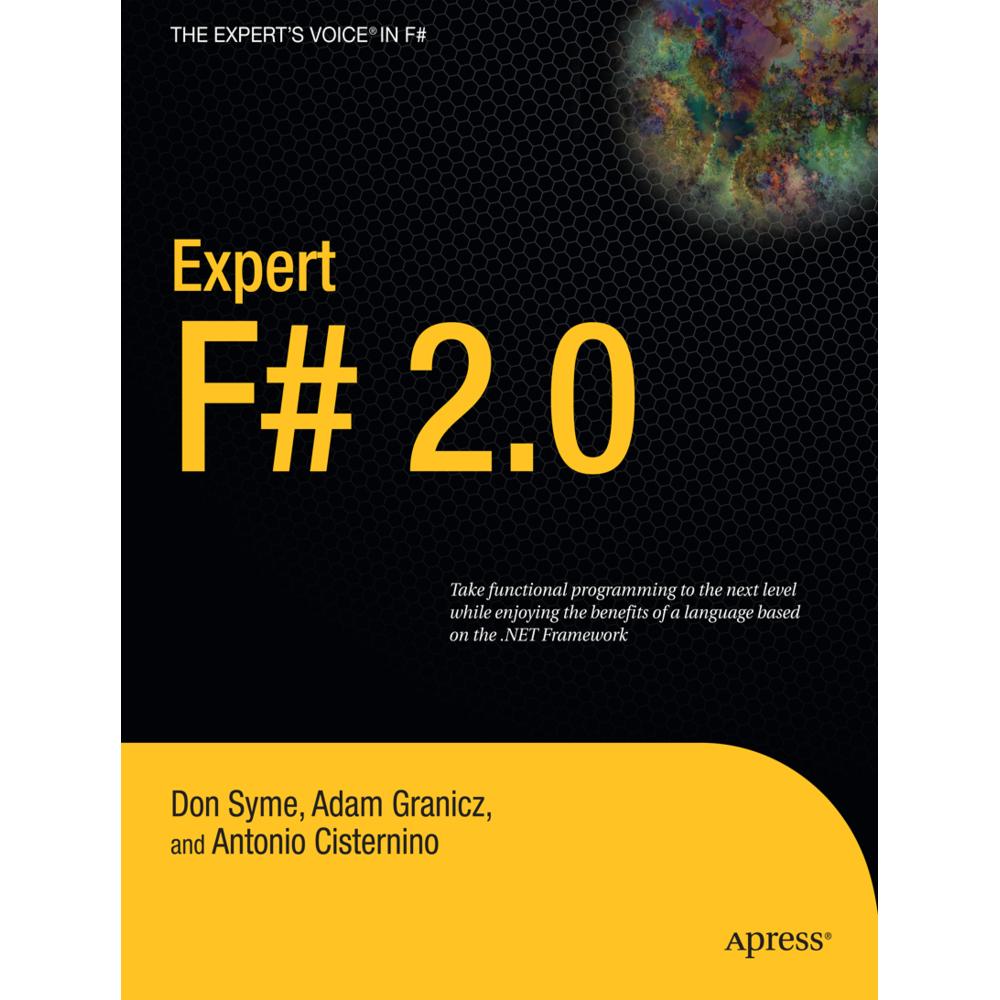 Expert Fsharp 2.0, Fachbücher von Antonio Cisternino, Adam Granicz, Don Syme