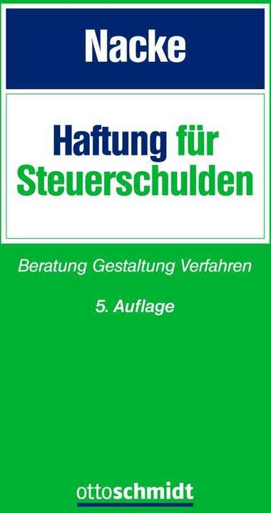 Haftung für Steuerschulden (Deutsch, Alois T. Nacke, Alois Th. Nacke, 2022)
