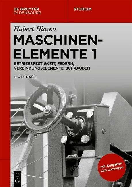 Basiswissen Maschinenelemente 1 (Deutsch, Hubert Hinzen, 2022)