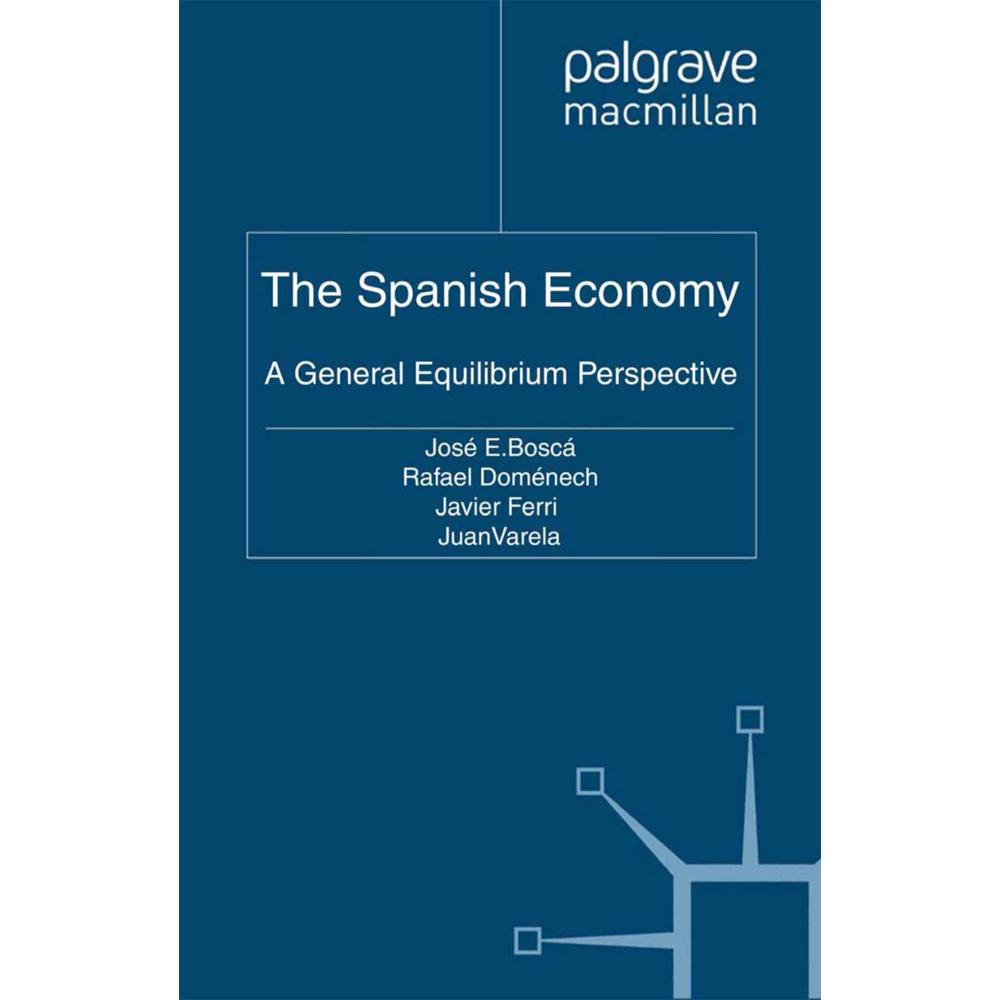 The Spanish Economy, Fachbücher von Jose E. Boscá, J. Varela, Javier Ferri, Rafael Doménech