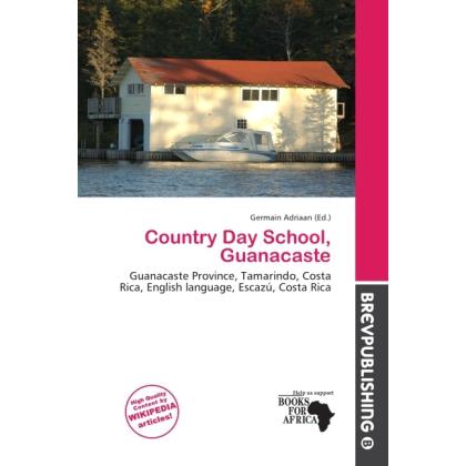 Country Day School, Guanacaste, Ratgeber von Germain Adriaan