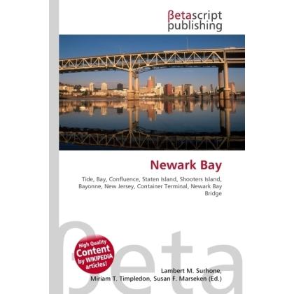 Newark Bay, Fachbücher von Lambert M. Surhone, Miriam T. Timpledon, Susan F. Marseken