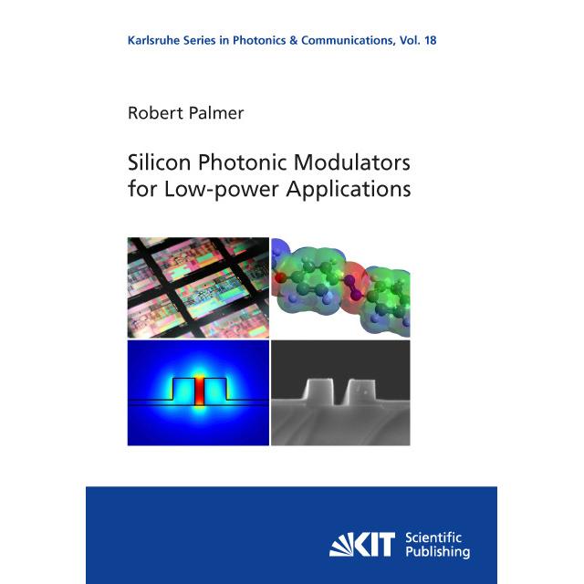 Silicon Photonic Modulators for Low-power Applications, Fachbücher von Robert Palmer
