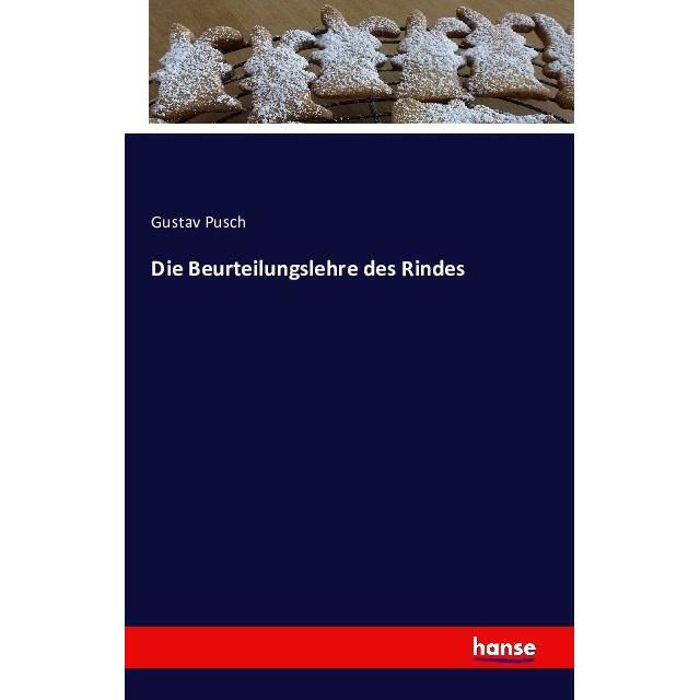 Die Beurteilungslehre des Rindes, Ratgeber von Gustav Pusch