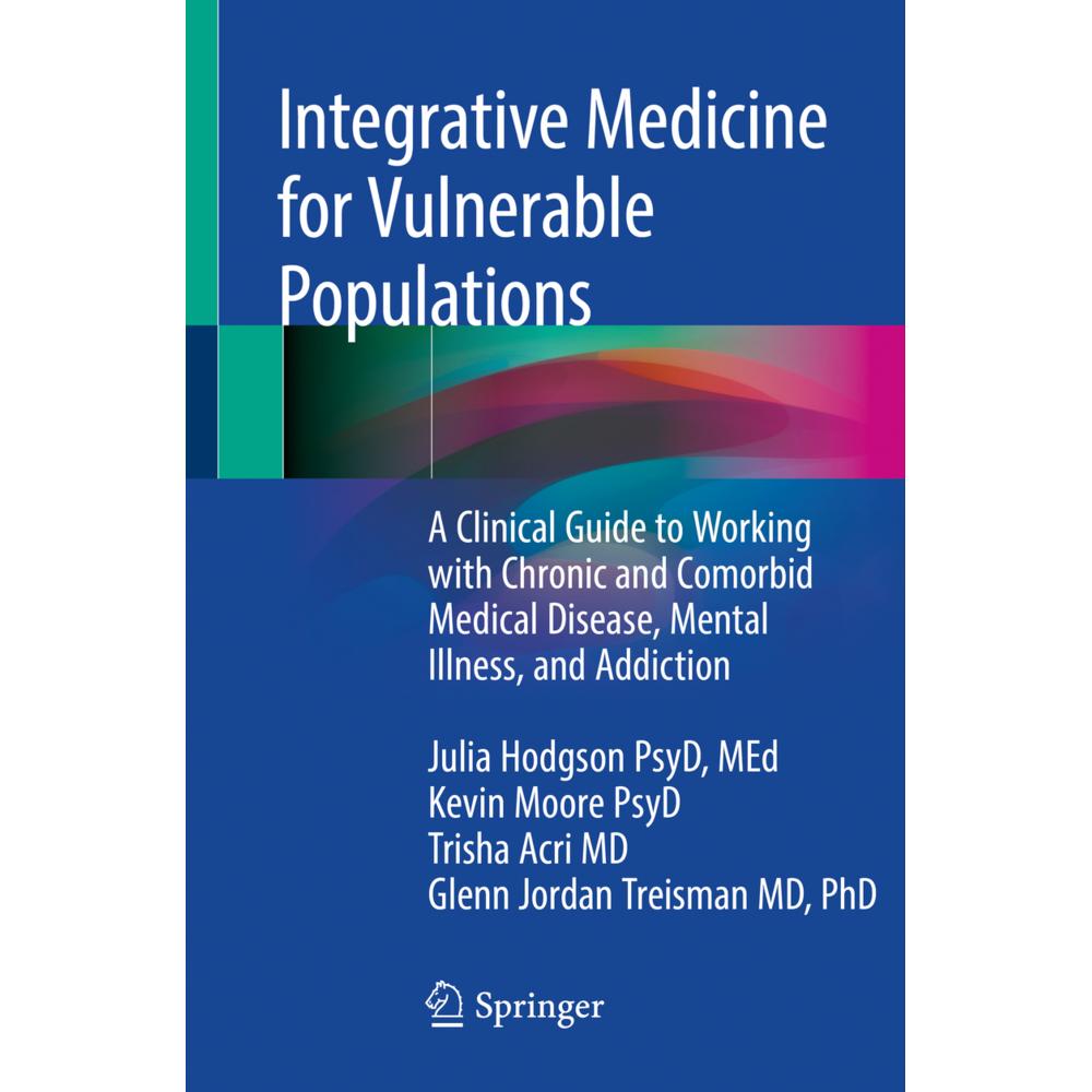 Integrative Medicine for Vulnerable Populations, Fachbücher von Kevin Moore, Trisha Acri, Julia Hodgson
