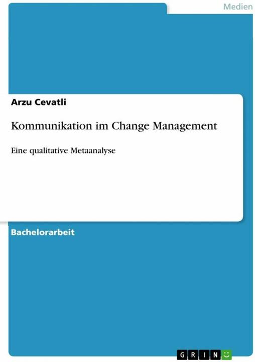 Produktbild Kommunikation im Change Management (Deutsch, Arzu Cevatli, 2007)