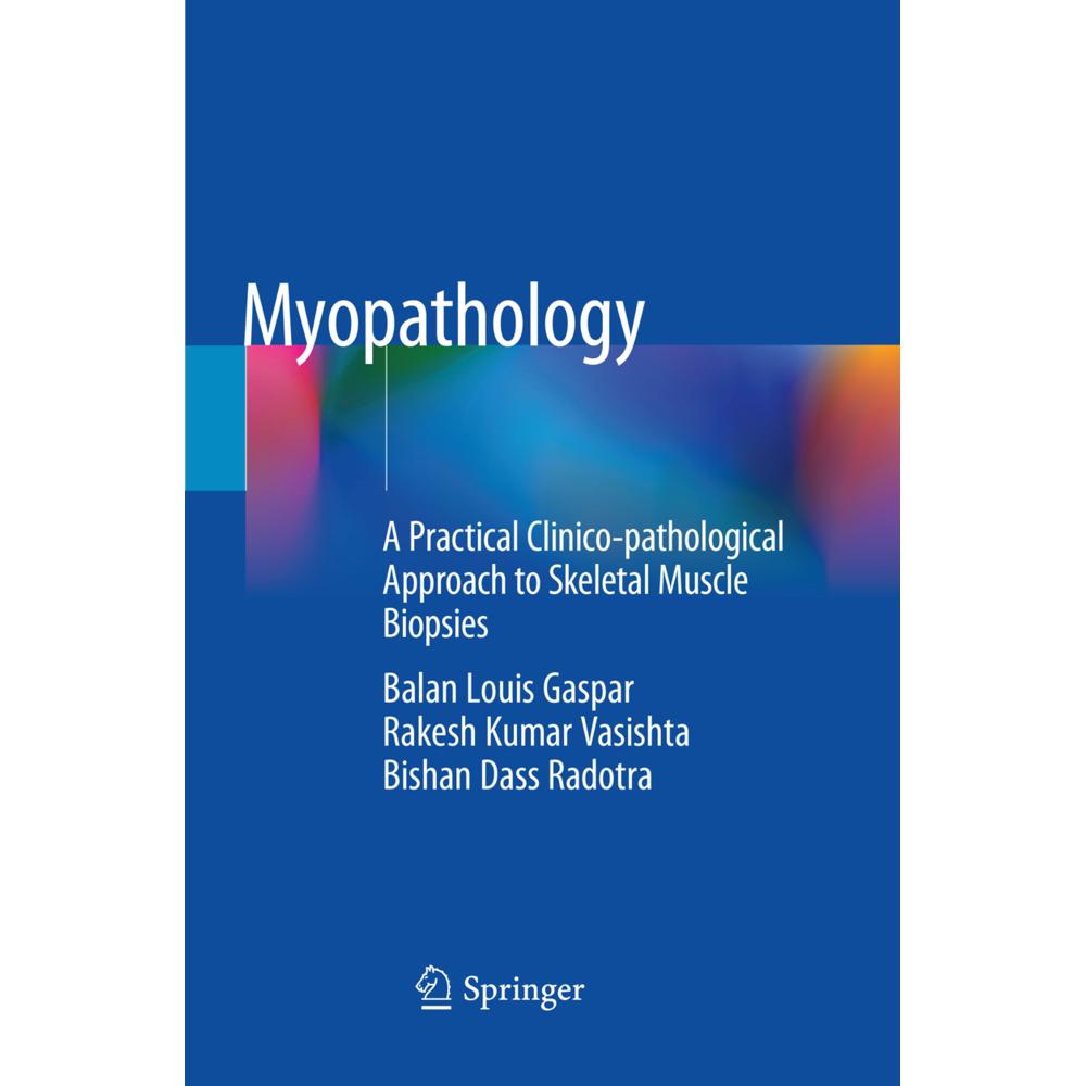 Myopathology, Fachbücher von Bishan Dass Radotra, Balan Louis Gaspar, Rakesh Kumar Vasishta