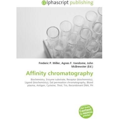 Affinity chromatography, Fachbücher von Agnes F. Vandome, John McBrewster, Frederic P. Miller