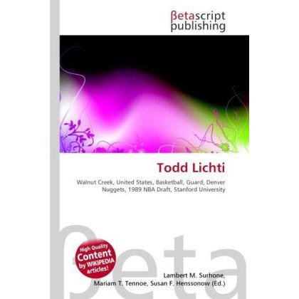 Thumbnail - Todd Lichti, Ratgeber von Lambert M. Surhone, Mariam T. Tennoe, Susan F. Henssonow