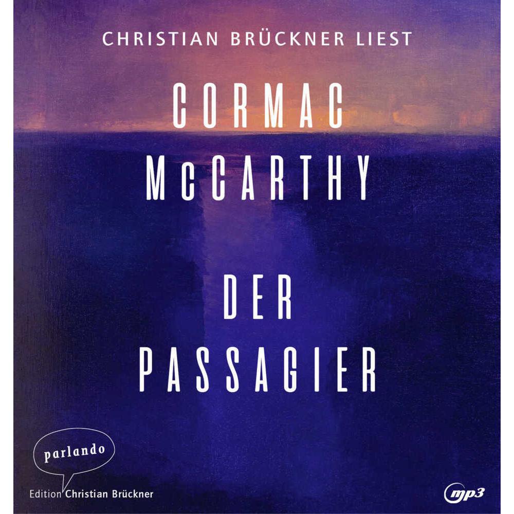 Der Passagier, Hörbücher von Cormac McCarthy, Nikolaus Stingl, Christian Brückner