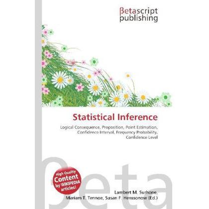 Statistical Inference, Fachbücher von Lambert M. Surhone, Mariam T. Tennoe, Susan F. Henssonow
