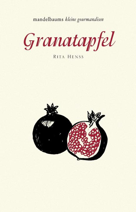 Produktbild Granatapfel (Deutsch, Linda Wolfsgruber, Rita Henss, 2018)