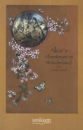 Produktbild Alice's Abenteuer im Wunderland (Deutsch, Lewis Carroll, 2012)