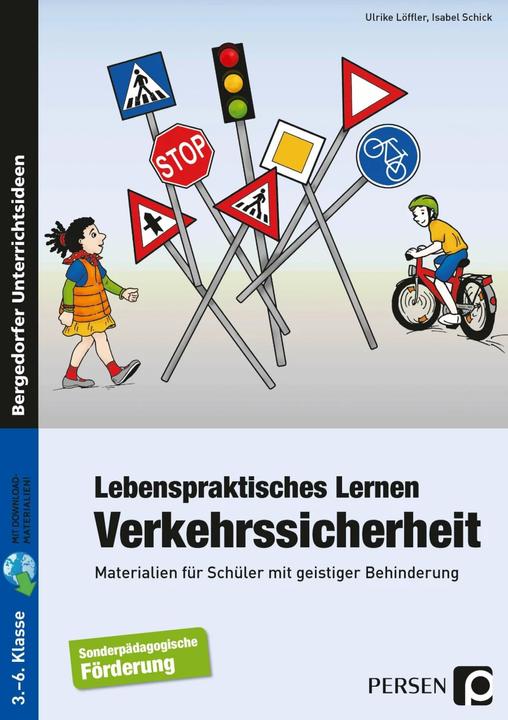 Produktbild Lebenspraktisches Lernen: Verkehrssicherheit (Deutsch, Isabel Schick, Ulrike Löffler, 2018)