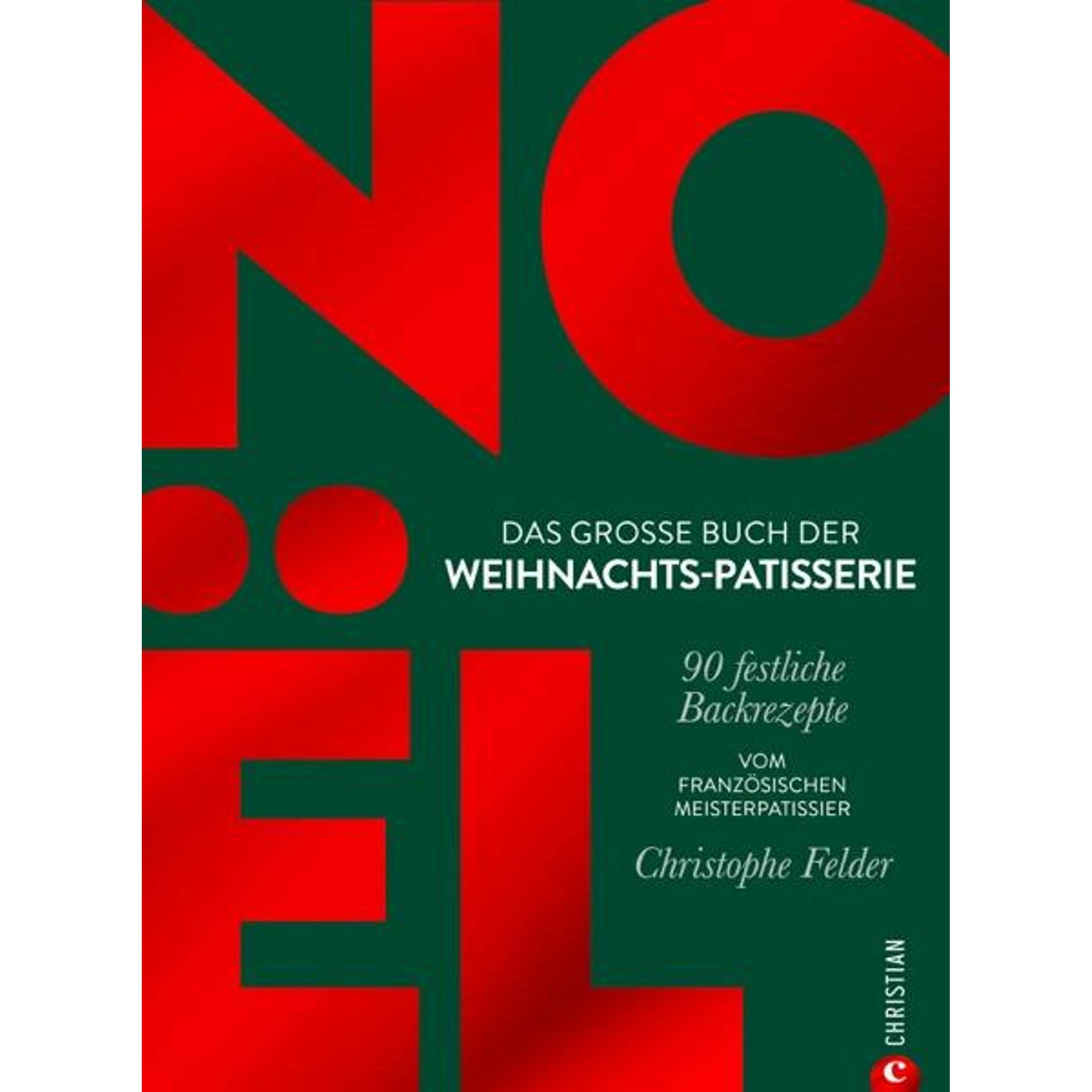 Thumbnail - Felder:Noël: Das grosse Buch der Weihnac, Ratgeber von Christophe Felder, Franziska Weyer