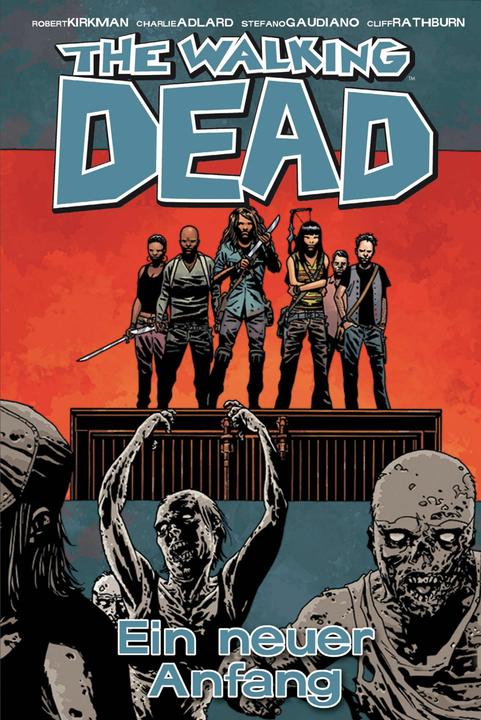 Produktbild The Walking Dead 22: Ein neuer Anfang (Deutsch, Charlie Adlard, Marc-Oliver Frisch, Robert Kirkman, 2015)